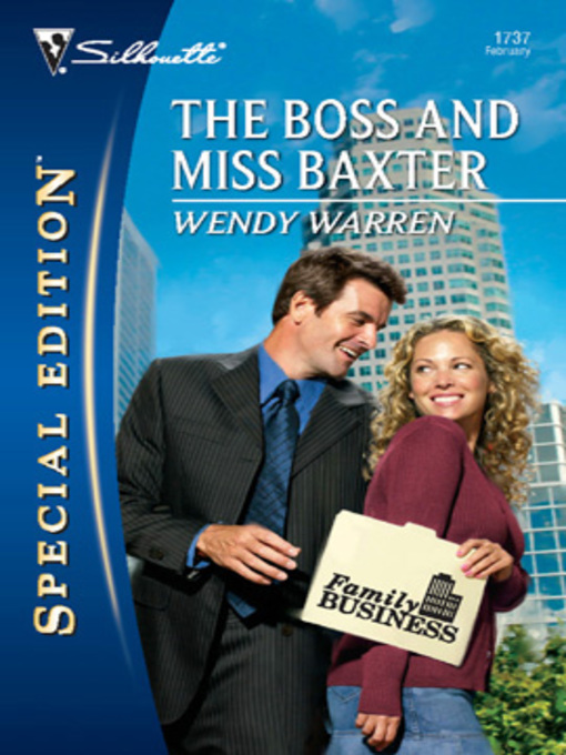 Title details for The Boss and Miss Baxter by Wendy Warren - Available